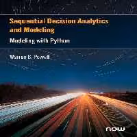 خرید و دانلود نسخه کامل کتاب Sequential Decision Analytics and Modeling: Modeling with Python