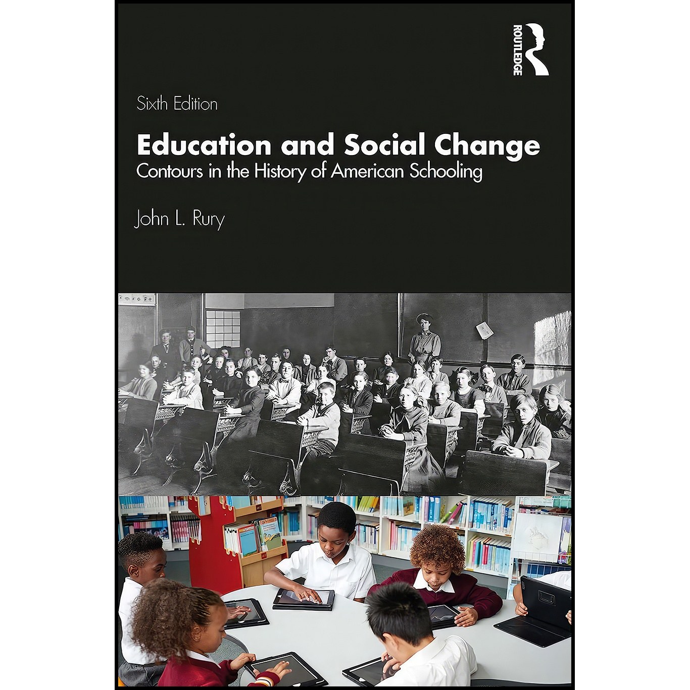 کتاب زبان اصلی Education and Social Change اثر John L Rury