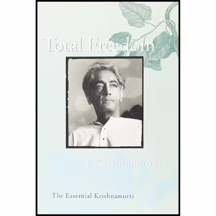 کتاب Total Freedom اثر J. Krishnamurti انتشارات HarperOne