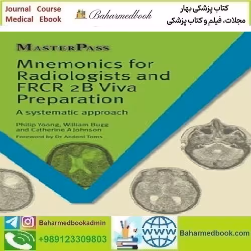 Mnemonics for Radiologists and FRCR 2B Viva Preparation A