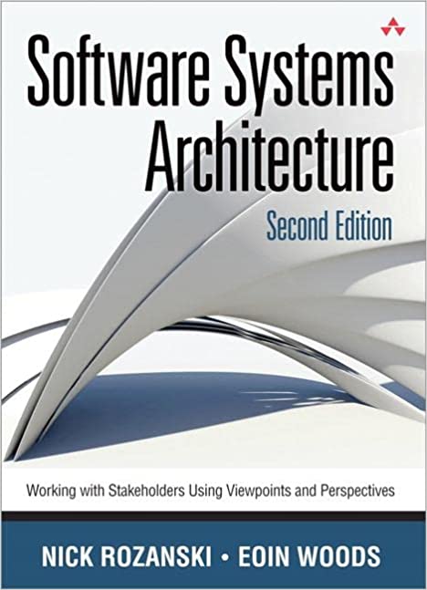 خرید و دانلود نسخه کامل کتاب Software Systems Architecture: Working With Stakeholders Using Viewpoints and Perspectives (2nd Edition) - Pdf