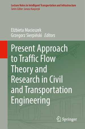 [PDF] دانلود کتاب Present Approach To Traffic Flow Theory And Research In Civil And Transportation Engineering, 2022