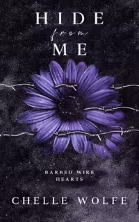 Hide From Me (Barbed Wire Hearts Book 1)