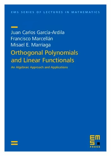 خرید و دانلود نسخه کامل کتاب Orthogonal Polynomials and Linear Functionals: An Algebraic Approach and Applications