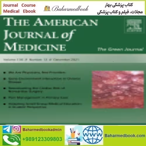 The American Journal of Medicine Volume 134 Issue 1 to 12 2021