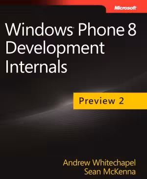خرید و دانلود نسخه کامل کتاب Windows Phone 8 Development Internals. Preview 2