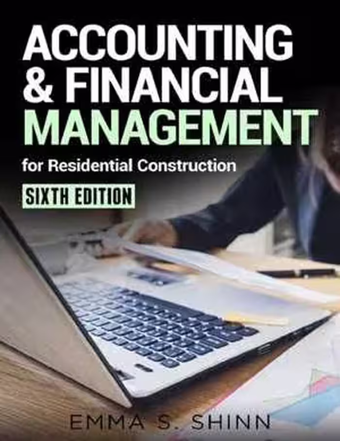 [PDF] دانلود کتاب Accounting And Financial Management For Residential Construction, 6th ed, 2021