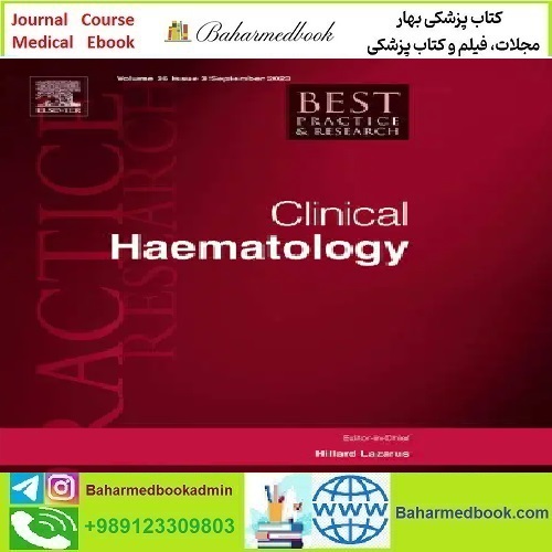 Best Practice &amp; Research Clinical Haematology Volume 34 Issu