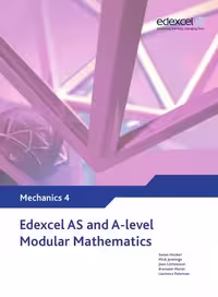 خرید و دانلود نسخه کامل کتاب Edexcel AS and A Level Modular Mathematics Mechanics 4 M4 (Edexcel GCE Modular Maths)