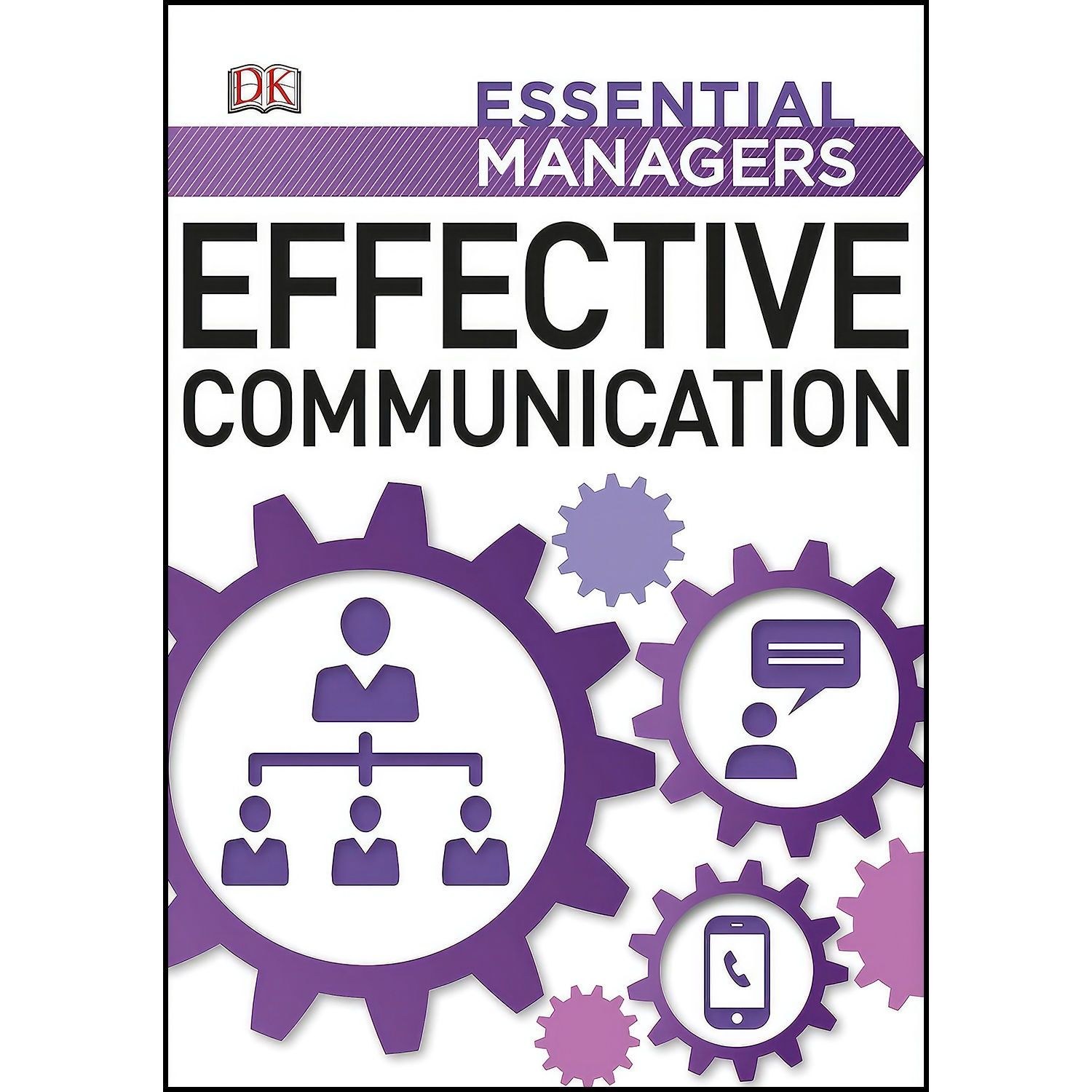 کتاب زبان اصلی Effective Communication اثر James S O x Rourke