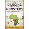 کتاب Dancing in the Glory of Monsters اثر Jason K. Stearns انتشارات PublicAffairs