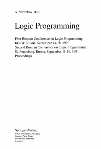 خرید و دانلود نسخه کامل کتاب Logic Programming: First Russian Conference on Logic Programming Irkutsk, Russia, September 14–18, 1990 Second Russian Conference on Logic Programming St. Petersburg, Russia, September 11–16, 1991 Proceedings