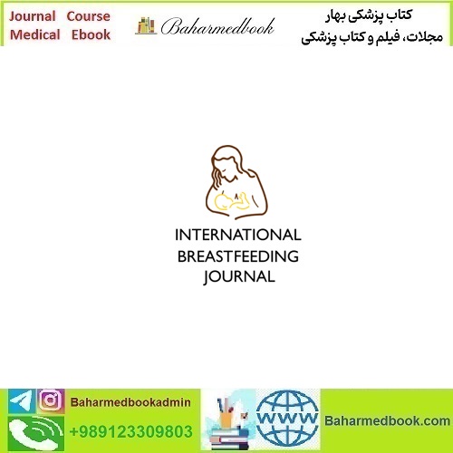 International Breastfeeding Journal 2025 Full Archives TRUE PDF