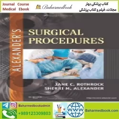 Alexander's Surgical Procedures 2012 TRUE PDF price 1€ - کتاب پزشکی بهار