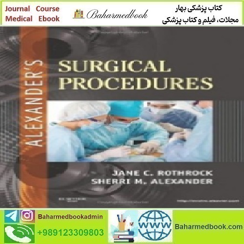 Alexander's Surgical Procedures 2012 TRUE PDF price 1€ - کتاب پزشکی بهار