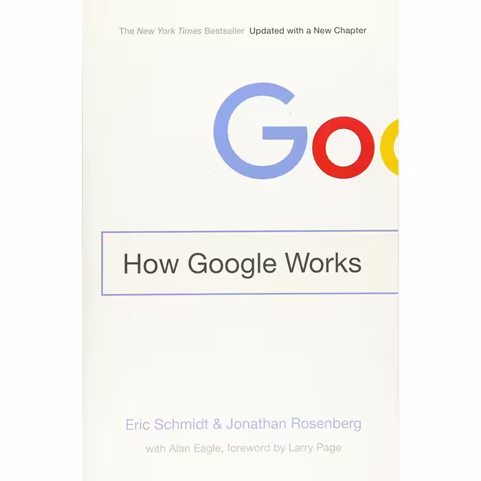 کتاب How Google Works اثر Eric Schmidt and Jonathan Rosenberg انتشارات Grand Central Publishing