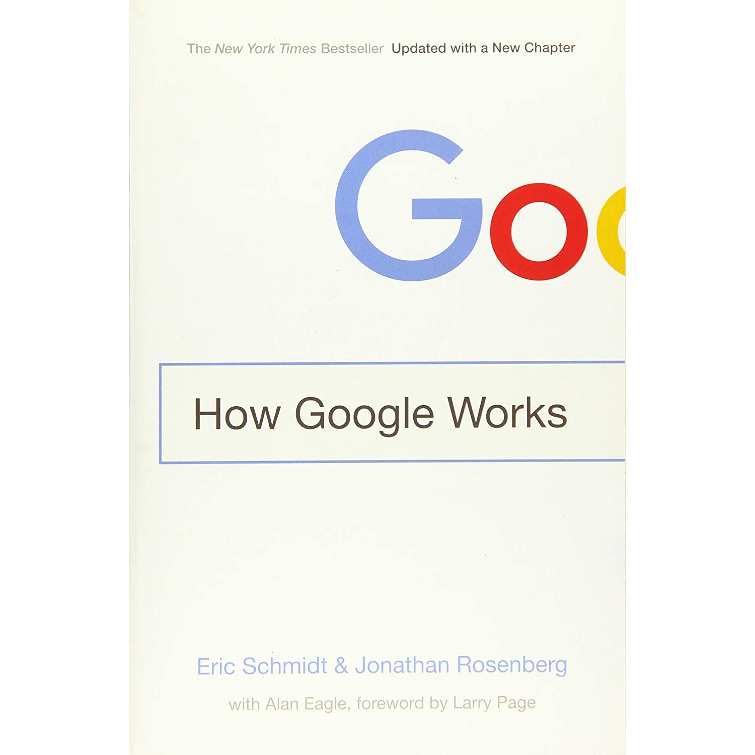 کتاب How Google Works اثر Eric Schmidt and Jonathan Rosenberg انتشارات Grand Central Publishing