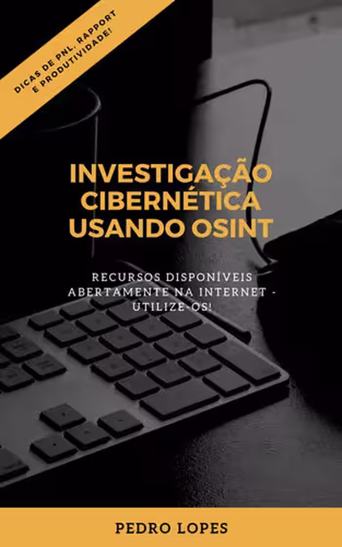 خرید و دانلود نسخه کامل کتاب Investigação Cibernética Usando OSINT