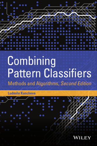 خرید و دانلود نسخه کامل کتاب Combining Pattern Classifiers: Methods and Algorithms