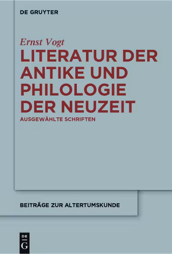 خرید و دانلود نسخه کامل کتاب Literatur der Antike und Philologie der Neuzeit: Ausgewählte Schriften