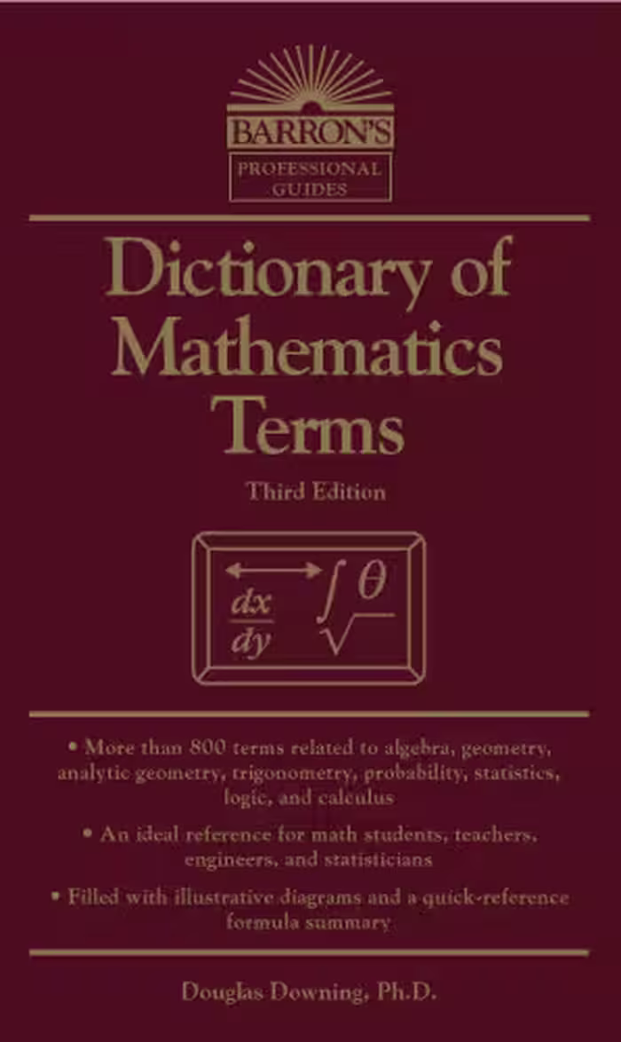 خرید و دانلود نسخه کامل کتاب Dictionary of Mathematics Terms (Barron's Professional Guides)