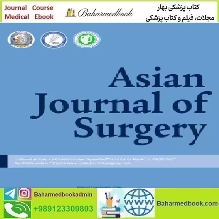 Asian Journal of Surgery Volume 46 Issue 1 to 12 202
