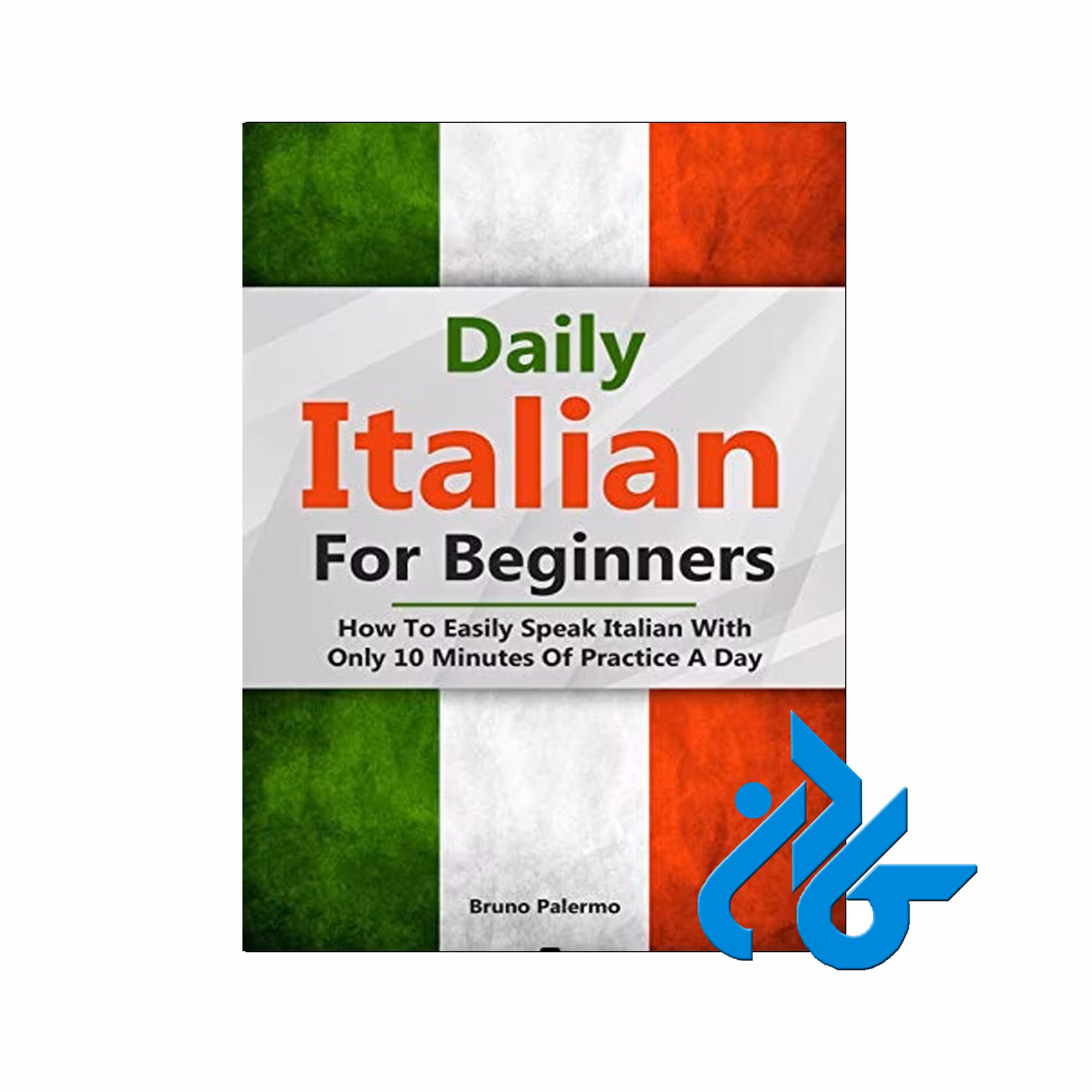Daily Italian For Beginners خرید از فروشگاه کتاب کادن تا 50% تخفیف خرید کتاب ایتالیایی