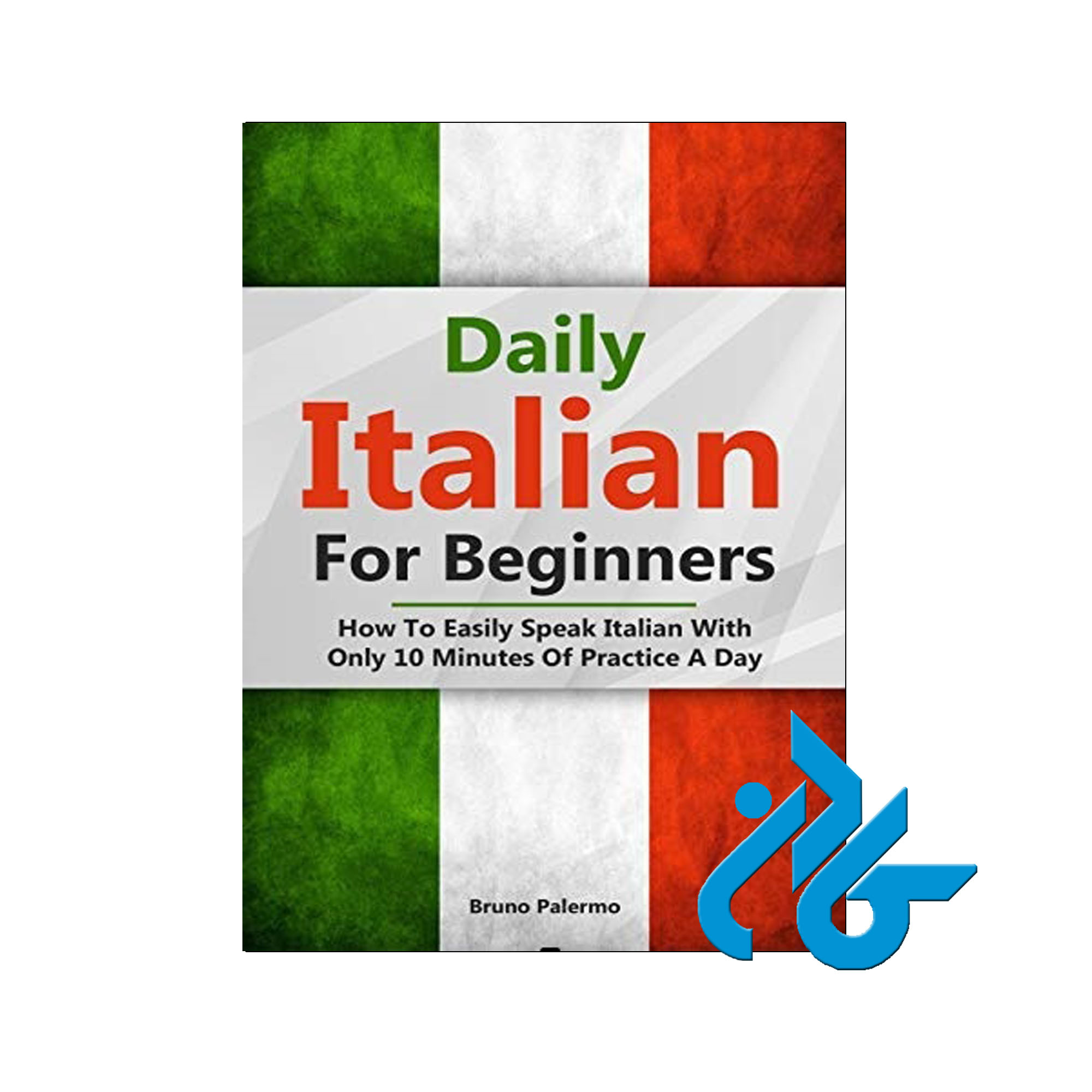 Daily Italian For Beginners خرید از فروشگاه کتاب کادن تا 50% تخفیف خرید کتاب ایتالیایی
