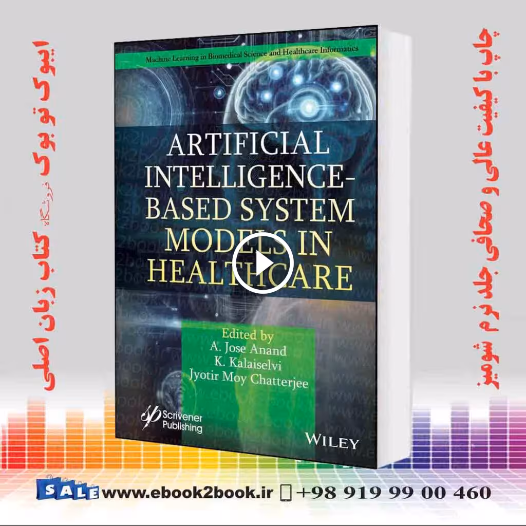 Artificial Intelligence-Based System Models in Healthcare
