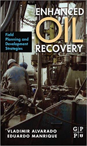  دانلود کتاب Enhanced Oil Recovery - Field Planning And Development Strategies, 2010 - دانلود کتاب های دانشگاهی