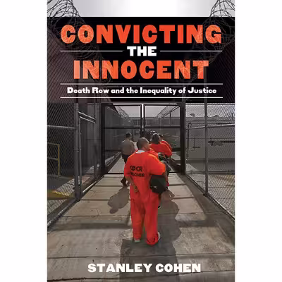 کتاب Convicting the Innocent اثر Stanley Cohen انتشارات Skyhorse