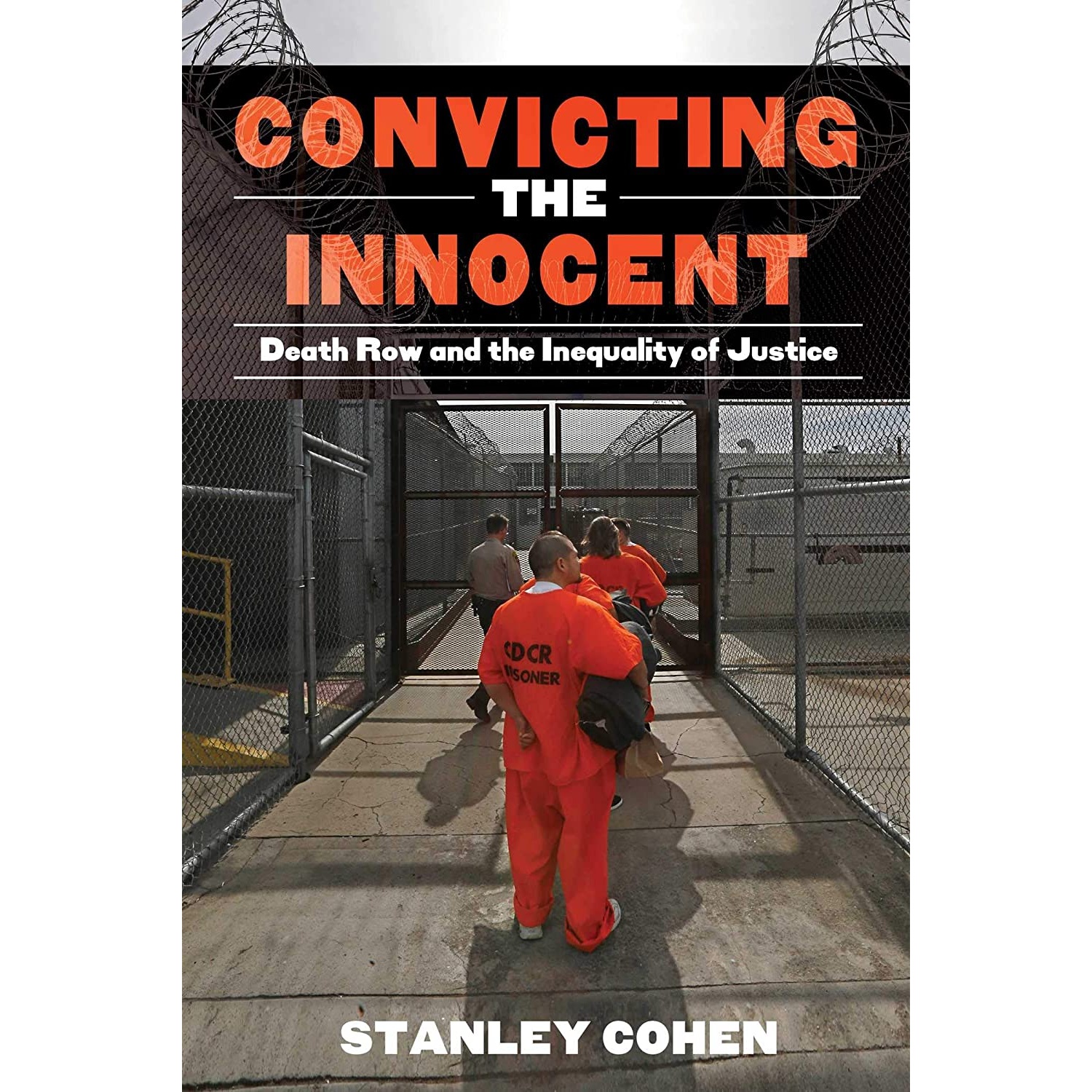 کتاب Convicting the Innocent اثر Stanley Cohen انتشارات Skyhorse