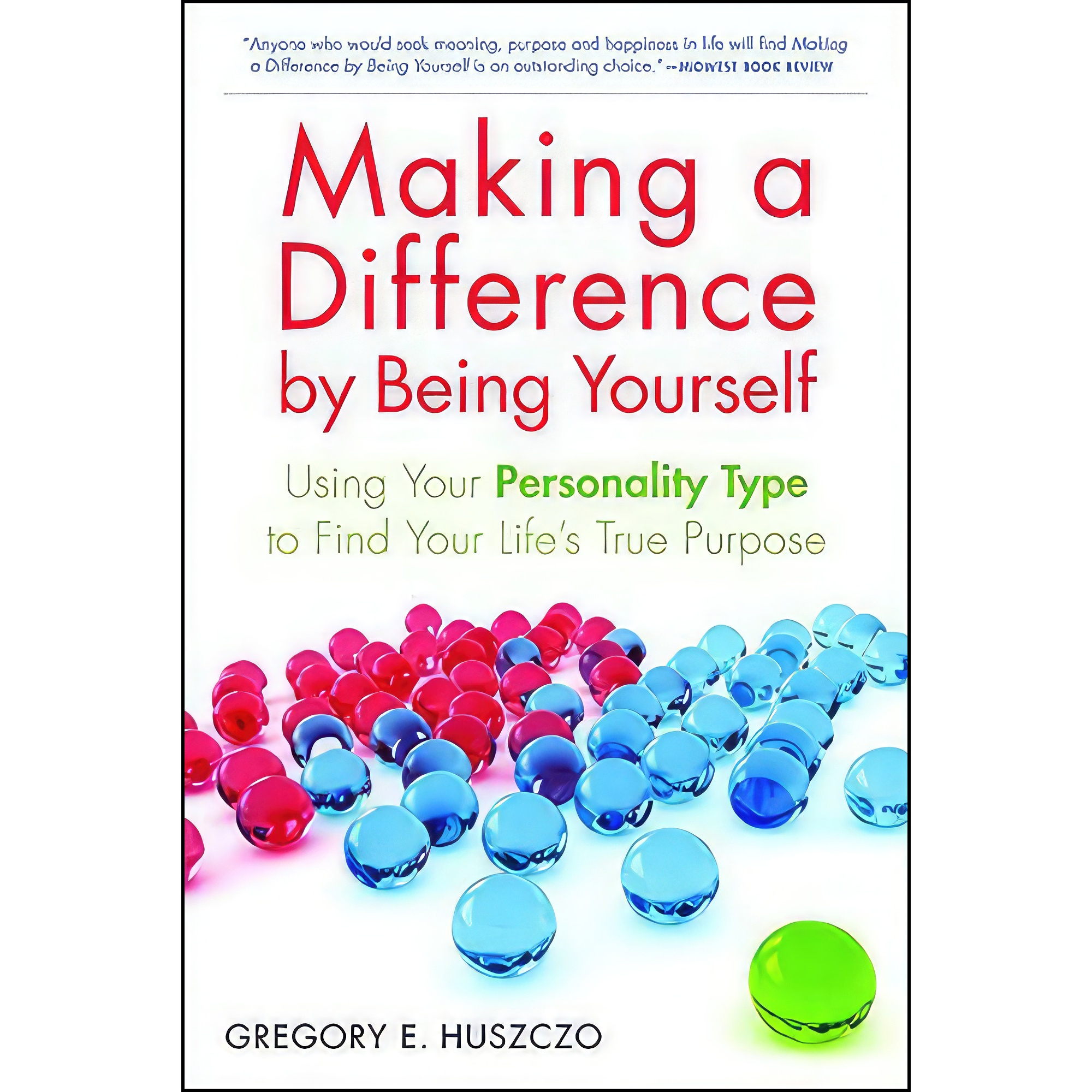 کتاب Making a Difference by Being Yourself اثر Gregory E. Huszczo انتشارات UNKNO