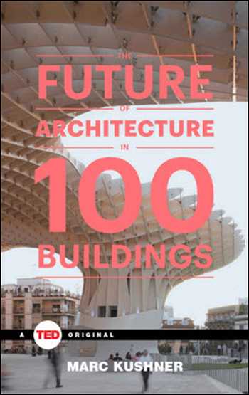󾕇 دانلود کتاب The Future of Architecture in 100 Buildings - دانلود کتاب های دانشگاهی