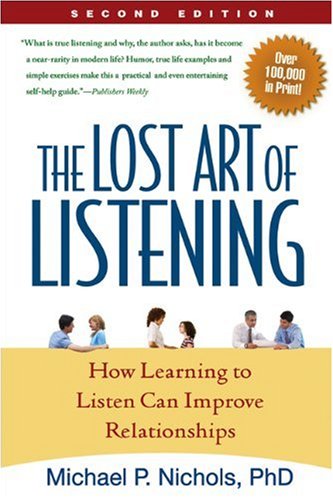 خرید و دانلود نسخه کامل کتاب The Lost Art of Listening, Second Edition: How Learning to Listen Can Improve Relationships (The Guilford Family Therapy) - PDF