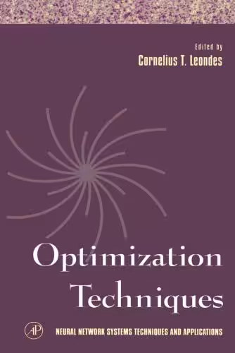 خرید و دانلود نسخه کامل کتاب Neural Network Systems Techniques and Applications. Volume 2. Optimization Techniques