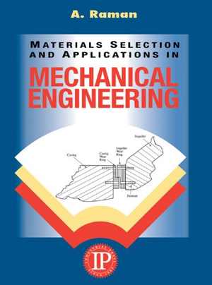  دانلود کتاب Materials Selection And Applications In Mechanical Engineering, 2006 - دانلود کتاب های دانشگاهی