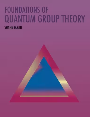 خرید و دانلود نسخه کامل کتاب Foundations of Quantum Group Theory