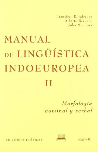 خرید و دانلود نسخه کامل کتاب Manual de lingüística indoeuropea II: Morfología nominal y verbal