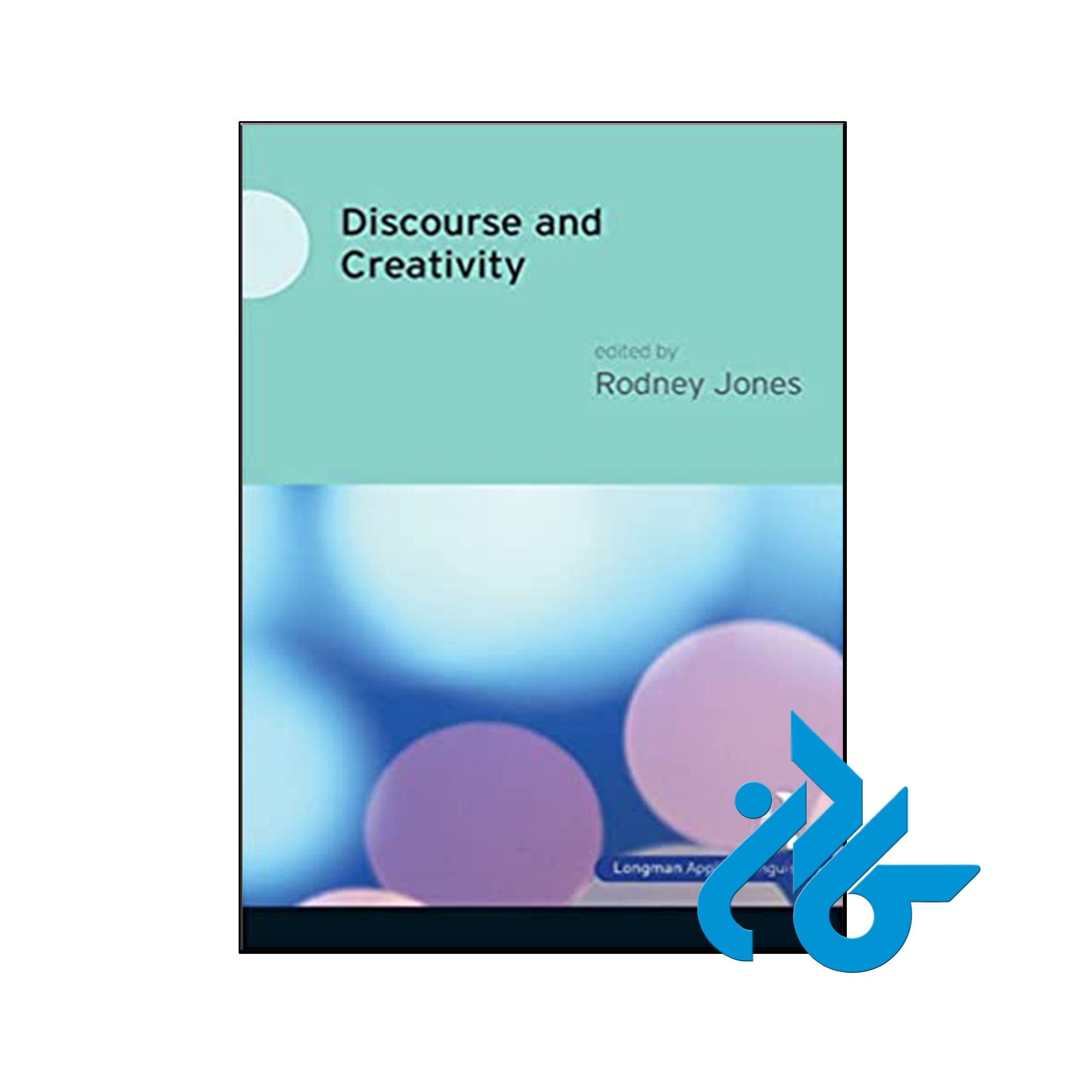 کتاب Discourse and Creativity - با تخفیف ویژه - فروشگاه کادن