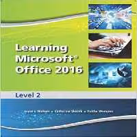 خرید و دانلود نسخه کامل کتاب Learning Microsoft Office 2016 Level 2 -- CTE/School - Pdf