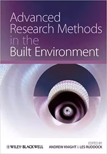 󾕇 دانلود کتاب Advanced Research Methods in the Built Environment - دانلود کتاب های دانشگاهی