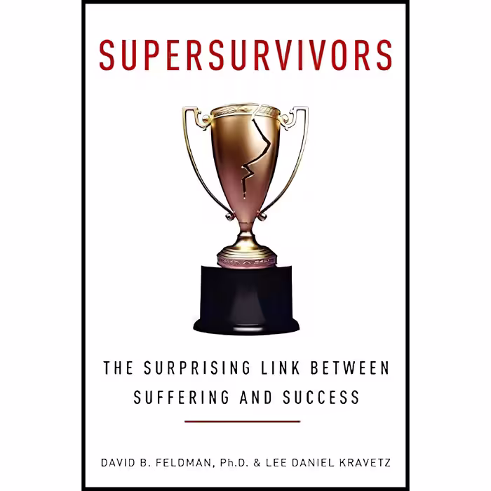 کتاب Supersurvivors اثر David B. Feldman and Lee Daniel Kravetz انتشارات Harper Wave