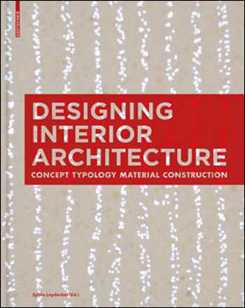  دانلود کتاب Designing Interior Architecture - Concept, Typology, Material, Construction - دانلود کتاب های دانشگاهی