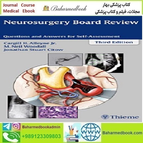 Neurosurgery Board Review Questions and Answers for Self Ass