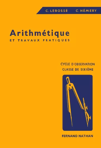 خرید و دانلود نسخه کامل کتاب Arithmétique et travaux pratiques - Classe de sixième