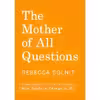کتاب The Mother of All Questions اثر Rebecca Solnit انتشارات Haymarket Books