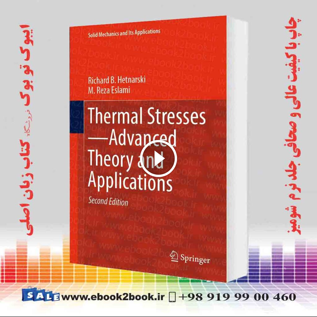 Thermal Stresses―Advanced Theory and Applications