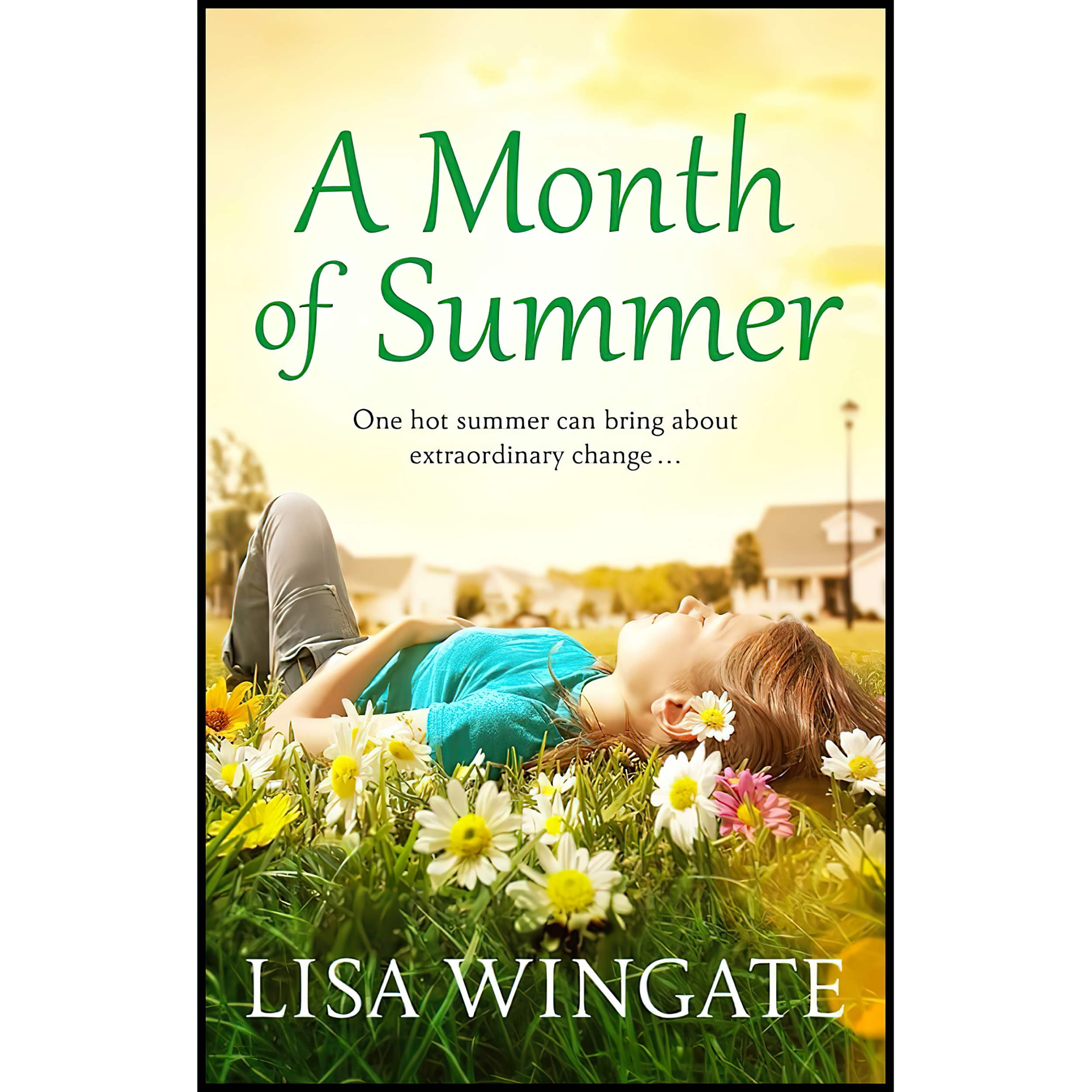 کتاب A Month of Summer اثر Lisa Wingate انتشارات Quercus