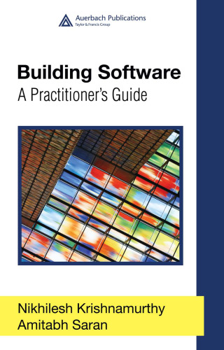 خرید و دانلود نسخه کامل کتاب Building Software: A Practitioner&#039;s Guide